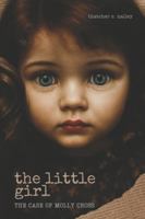 The Little Girl: The Case of Molly Cross B0G1GLJ3NM Book Cover