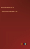 Chronicles of Blackwall Yard 1015921302 Book Cover