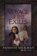Voyage of the Exiles (Land of the Far Horizons, No 1) 1556615418 Book Cover