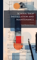 School Shop Installation and Maintenance (Classic Reprint) 1023841975 Book Cover