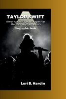 TAYLOR SWIFT: American singer-songwriter Harmonie of emotion B0CTH1XKFZ Book Cover