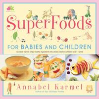 Superfoods: For Babies and Children 0743275241 Book Cover