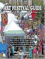 Art Festival Guide: The Artist's Guide to Selling in Art Festivals 1430319763 Book Cover