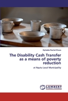 The Disability Cash Transfer as a means of poverty reduction 3330079681 Book Cover