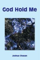 God Hold Me 1499026528 Book Cover