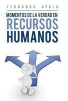 Momentos de la Verdad En Recursos Humanos 1506520634 Book Cover