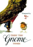 Teeny Tiny Gnome Tomes 0810916819 Book Cover