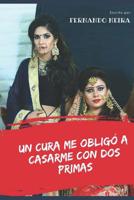 Un cura me oblig� a casar con dos primas 1549629972 Book Cover