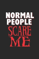 Notebook: Calendar / Planner 2020 Sarcasm Crazy Nomal Fear Funny Gifts 120 Pages, 6X9 Inches, Yearly, Monthly, Weekly & Daily 1677649550 Book Cover