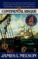 The Continental Risque (Revolution at Sea Saga/James L. Nelson, Bk 3) 0671013815 Book Cover