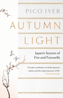 Autumn Light: Japan's Season of Fire and Farewells 0451493931 Book Cover