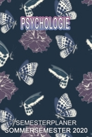 Psychologie Semesterplaner - Sommersemester 2020: Terminplaner und Organizer f�r das Studium. Taschenkalender, Planer, Wochenkalender, Klausurtermine, Vorlesungsplaner, Studiumplaner. 1709947942 Book Cover