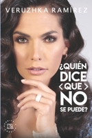 Quien dice que no se puede 0578400952 Book Cover
