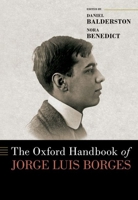 The Oxford Handbook of Jorge Luis Borges B0F74FX7B8 Book Cover