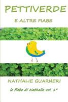 Pettiverde: Le fiabe di Nathalie 1 154275061X Book Cover