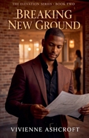Breaking New Ground (Elevation) B0GWLVLDJS Book Cover