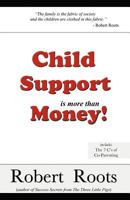 Child Support is more than Money 0971533644 Book Cover