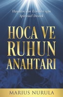 Hoca ve Ruhun Anahtari: Hayatin Zor Evreleri için Spiritüel Destek (German Edition) B0DVCH6T1Q Book Cover