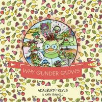 Why Gunder Glows 0999760157 Book Cover