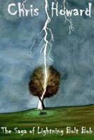 The Saga of Lightning Bolt Bob 1544279779 Book Cover