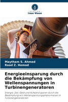 Energieeinsparung durch die Bekämpfung von Wellenspannungen in Turbinengeneratoren (German Edition) 6630320972 Book Cover