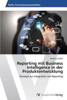Reporting Mit Business Intelligence in Der Produktentwicklung 3639628608 Book Cover