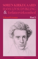 Søren Kierkegaard. Hans livsudvikling og forfattervirksomhed. Bind 5 8726772485 Book Cover