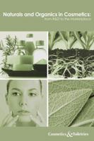 Naturals and Organics in Cosmetics: from RD to the Marketplace 1932633286 Book Cover