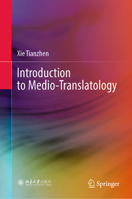 Introduction to Medio-Translatology 9819912679 Book Cover