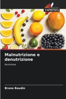 Malnutrizione e denutrizione (Italian Edition) 6209596002 Book Cover