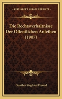 Die Rechtsverh�ltnisse Der �ffentlichen Anleihen 1147533792 Book Cover