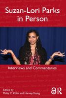 Suzan-Lori Parks in Person: Interviews and Commentaries 0415624932 Book Cover