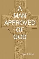 A Man Approved Of God 1470167646 Book Cover