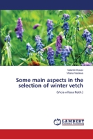 Some main aspects in the selection of winter vetch: 6205507641 Book Cover