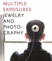 Multiple Exposures: Jewelry and Photography 8897737293 Book Cover