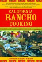 California Rancho Cooking: Mexican and Californian Recipes 1570613842 Book Cover
