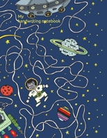 My handwriting notebook: Handwriting Practice Paper B084DH5CC6 Book Cover