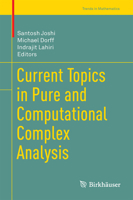 Current Topics in Pure and Computational Complex Analysis 8132229401 Book Cover