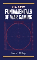 U.S. Navy Fundamentals of War Gaming 1620876418 Book Cover