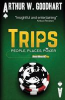 Trips: People, Places, Poker 1731289618 Book Cover