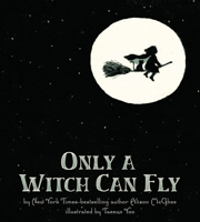 Only a Witch Can Fly 1250004063 Book Cover