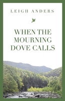 When the Mourning Dove Calls 1733066535 Book Cover