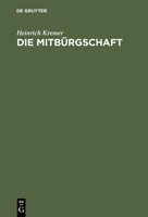 Die Mitburgschaft: Mit Beitragen Zur Lehre Von Burgschaft Und Gesamtschuld 1120458463 Book Cover