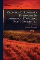Cronaca Di Ronzano E Memorie Di Loderingo D'andalo, Frate Gaudente... (Italian Edition) 102450168X Book Cover