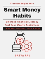 Smart Money Habits: Building Wealth Step by Step | Debt-Free Living Lifestyle | Retirement Corpus Building | Financial Freedom Blueprint | Wealth Building Mindset | Early Retirement Made Possible B0GMPZWXPW Book Cover