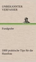 Fundgrube - 1000 Praktische Tips Fur Die Hausfrau 3842487975 Book Cover
