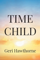 Time Child B0GZJ5J4M8 Book Cover