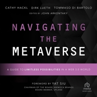 Navigating the Metaverse: A Guide to Limitless Possibilities in a Web 3.0 World B0CQLDX43L Book Cover