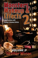 Monsters, Makeup & Effects 2: Conversations with Cinema's Greatest Artists 194320148X Book Cover