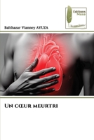 Un coeur meurtri (French Edition) 6207813936 Book Cover